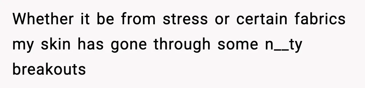 Sister Tells Bride To Cover Burn Scar, Groom Uninvites Her From The Wedding Whether it be from stress or certain fabrics my skin has gone through some n__ty breakouts