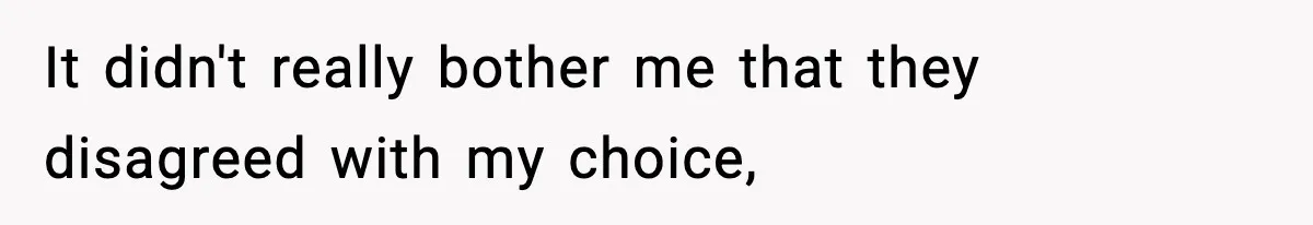 Family Complains About Her Restaurant Before Seeing The Menu, She Goes Without Them It didn't really bother me that they disagreed with my choice,