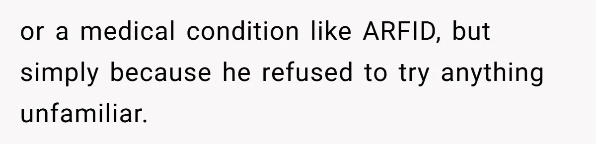 Woman Calls Out Her Date’s Picky Eating After He Embarrasses Her In Front Of Colleagues or a medical condition like ARFID, but simply because he refused to try anything unfamiliar.