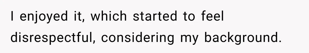 Woman Calls Out Her Date’s Picky Eating After He Embarrasses Her In Front Of Colleagues I enjoyed it, which started to feel disrespectful, considering my background.