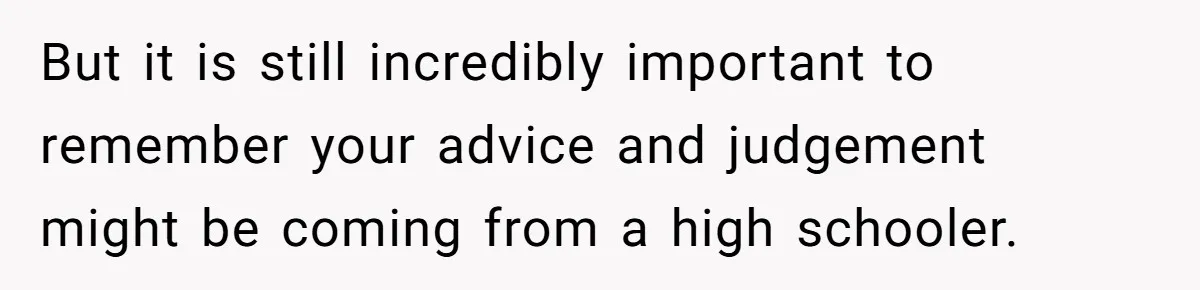 Reddit User Warns That Marriage Advice Online Might Be Coming From A 15-Year-Old, Internet Doesn’t Love It But it is still incredibly important to remember your advice and judgement might be coming from a high schooler.