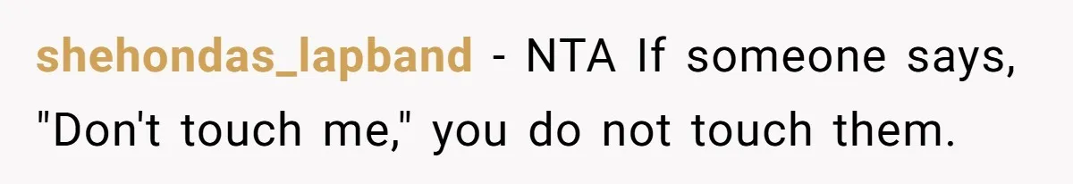 shehondas_lapband − NTA If someone says, "Don't touch me," you do not touch them.
