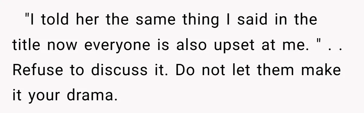 This Grandfather Raised His Family and Now They are Fighting Over His Name "I told her the same thing I said in the title now everyone is also upset at me. " . . Refuse to discuss it. Do not let...
