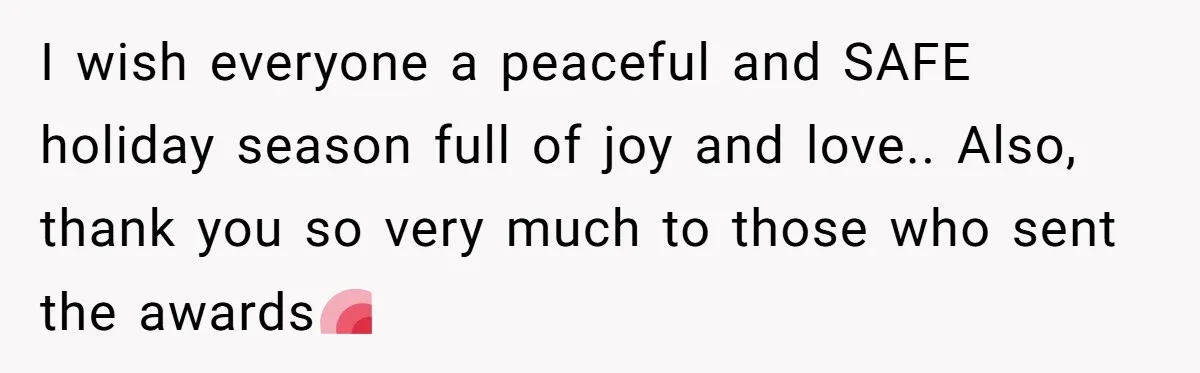She Reported the Groundskeeper Who Cornered Her in the Woods. Now Her Cousin Says She “Ruined His Christmas” I wish everyone a peaceful and SAFE holiday season full of joy and love.. Also, thank you so very much to those who sent the awards💗