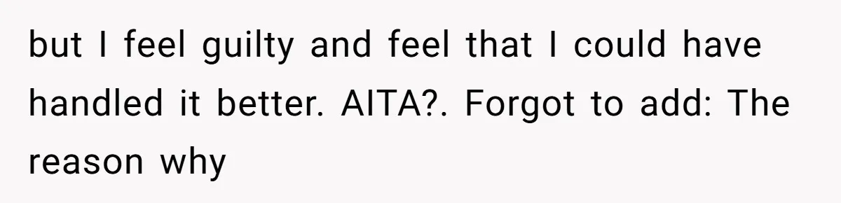 This Grandfather Raised His Family and Now They are Fighting Over His Name but I feel guilty and feel that I could have handled it better. AITA?. Forgot to add: The reason why