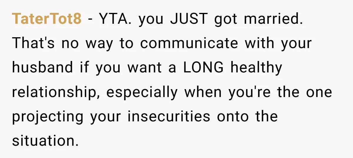 “He Lifted Me Anyway.” A Bride’s Wedding-Day Boundary Sparked a Heated Debate TaterTot8 − YTA. you JUST got married. That's no way to communicate with your husband if you want a LONG healthy relationship, especially when you're the one projecting your insecurities...