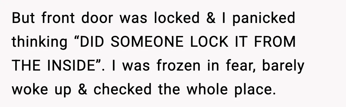 Woman Wakes To Alarm At 6AM, Finds Maintenance Man Entered Her Apartment But front door was locked & I panicked thinking “DID SOMEONE LOCK IT FROM THE INSIDE”. I was frozen in fear, barely woke up & checked the whole place.