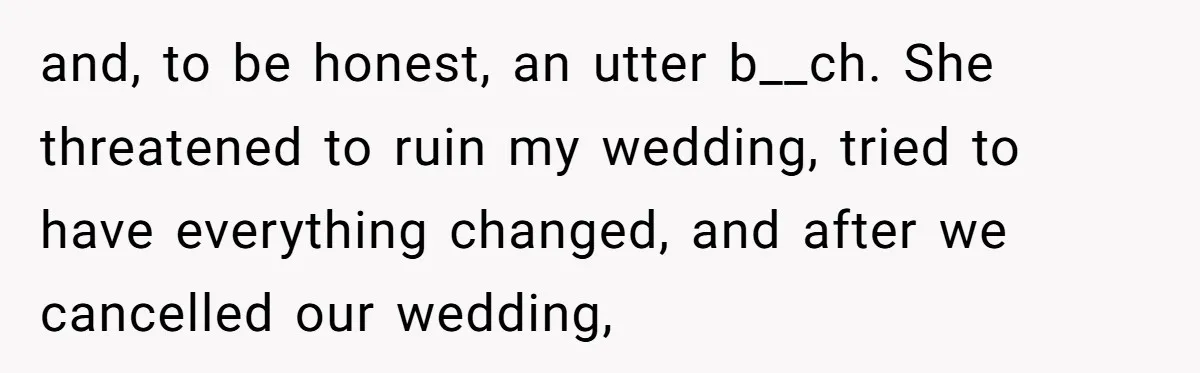 Finding Peace After a Terrifying Custody Scare With a Deeply Unwell Grandparent and, to be honest, an utter b__ch. She threatened to ruin my wedding, tried to have everything changed, and after we cancelled our wedding,