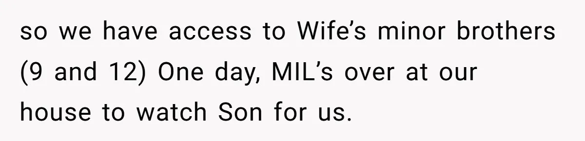 Finding Peace After a Terrifying Custody Scare With a Deeply Unwell Grandparent so we have access to Wife’s minor brothers (9 and 12) One day, MIL’s over at our house to watch Son for us.