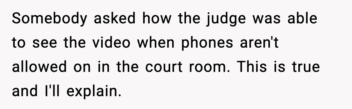 Loud Party Neighbor Threatens Violence, Judge Sees Video, And Everything Changes Somebody asked how the judge was able to see the video when phones aren't allowed on in the court room. This is true and I'll explain.
