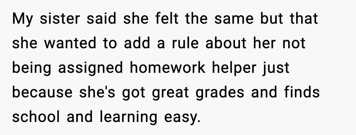 Teen Refuses To Call Stepmom A Parent After Therapy Set Clear Boundaries My sister said she felt the same but that she wanted to add a rule about her not being assigned homework helper just because she's got great grades and finds...