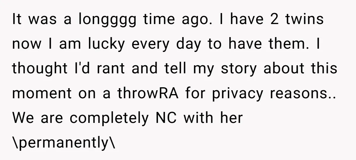 It was a longggg time ago. I have 2 twins now I am lucky every day to have them. I thought I'd rant and tell my story about this moment...