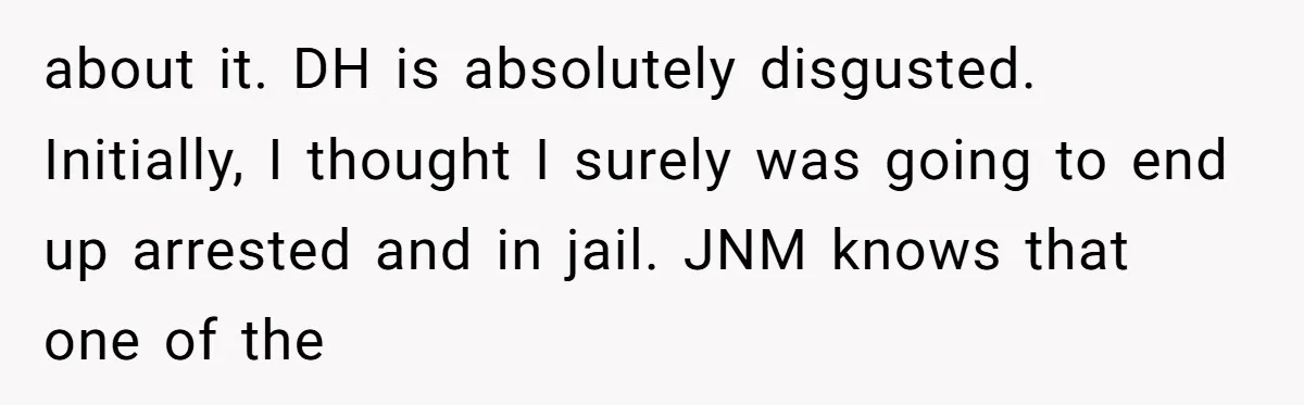 Mom-in-Law Leaves the House But Decides to "Pack" the Family Dog about it. DH is absolutely disgusted. Initially, I thought I surely was going to end up arrested and in jail. JNM knows that one of the
