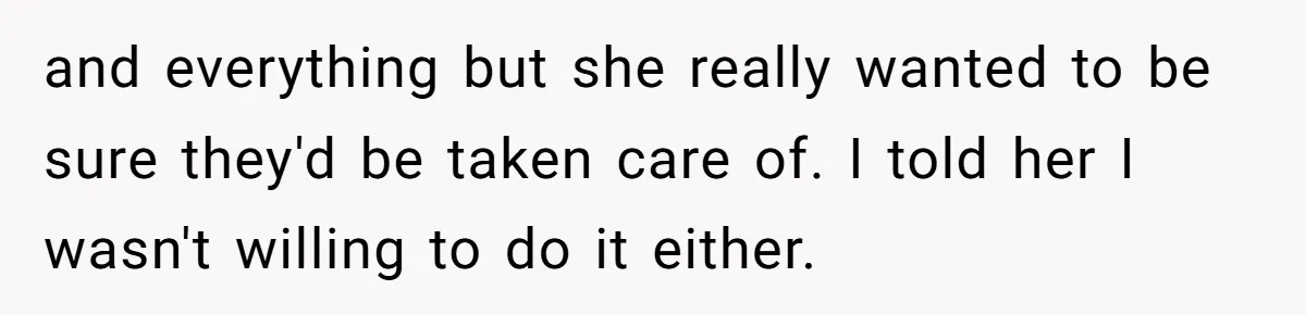 20-Year-Old Daughter Denies Being Last-Resort Guardian for Three Younger Half-Siblings and everything but she really wanted to be sure they'd be taken care of. I told her I wasn't willing to do it either.