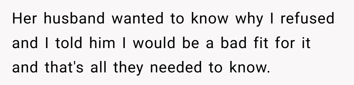 20-Year-Old Daughter Denies Being Last-Resort Guardian for Three Younger Half-Siblings Her husband wanted to know why I refused and I told him I would be a bad fit for it and that's all they needed to know.