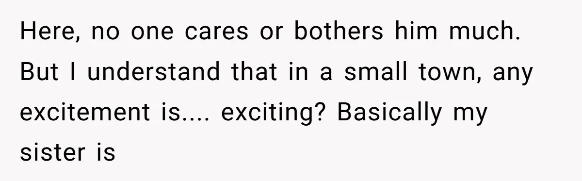 When Your Plus-One Is a Star, Does the Bride Get Eclipsed? Here, no one cares or bothers him much. But I understand that in a small town, any excitement is.... exciting? Basically my sister is