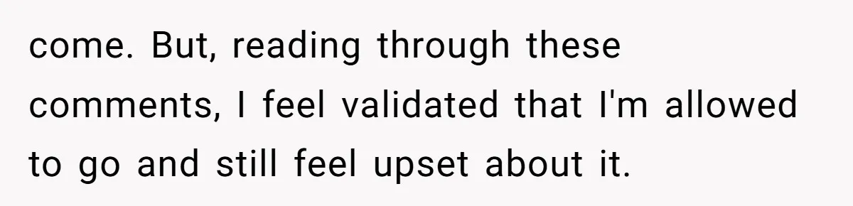 When Your Plus-One Is a Star, Does the Bride Get Eclipsed? come. But, reading through these comments, I feel validated that I'm allowed to go and still feel upset about it.