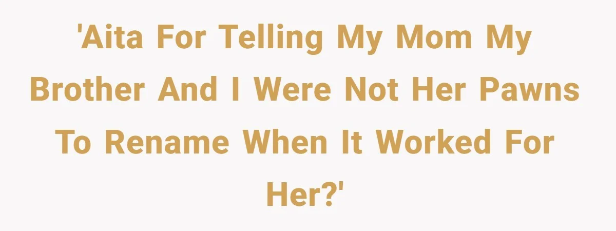 Teen Refuses Mom's Decade-Long Push To Swap Late Dad's Last Name For Stepdad's 'AITA for telling my mom my brother and I were not her pawns to rename when it worked for her?'