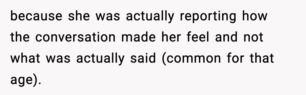 Single Dad Talks Hygiene With Teen Daughter, Gets Accused Of “Period Shaming” because she was actually reporting how the conversation made her feel and not what was actually said (common for that age).