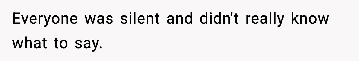 Mom Offers To Pay Tuition So Her Son Wouldn’t Marry At 18, Future DIL Calls Her “Evil” Everyone was silent and didn't really know what to say.