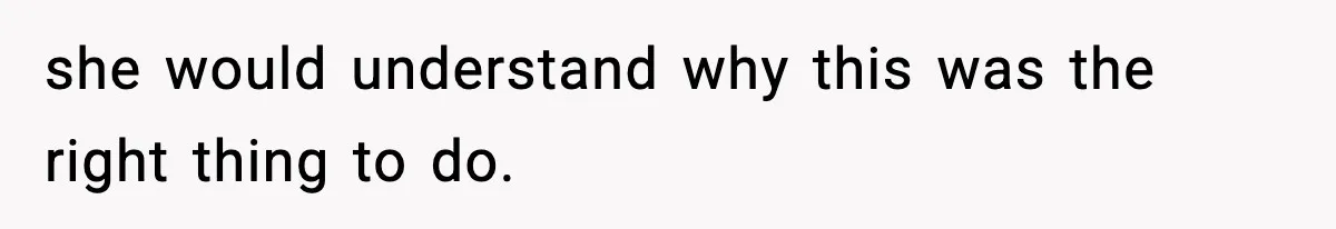Mom Offers To Pay Tuition So Her Son Wouldn’t Marry At 18, Future DIL Calls Her “Evil” she would understand why this was the right thing to do.