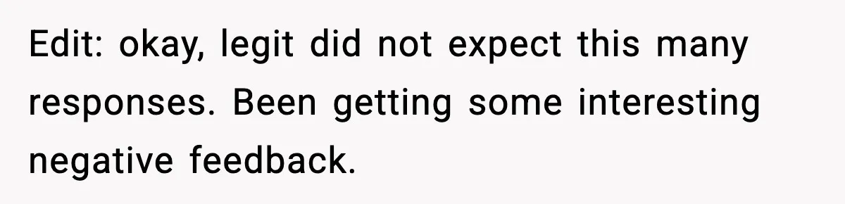 Edit: okay, legit did not expect this many responses. Been getting some interesting negative feedback.