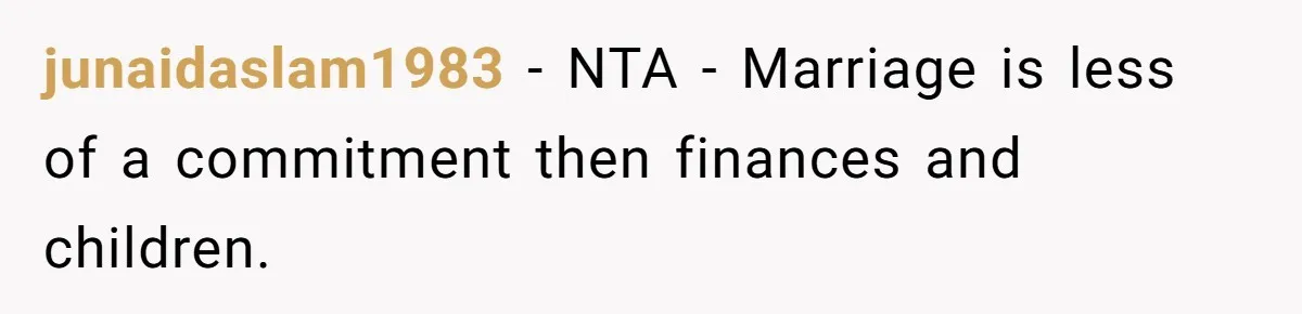 junaidaslam1983 − NTA - Marriage is less of a commitment then finances and children.