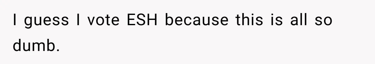 Man Buys Wagyu For His Parents But “Select” Steaks For In-Laws, Wife Calls Him Petty I guess I vote ESH because this is all so dumb.