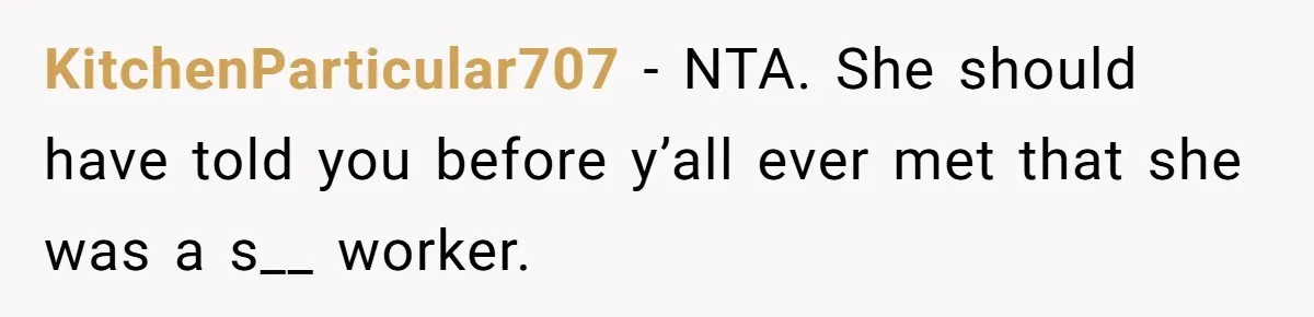 Man Leaves First Date After She Brags About Filming MMF Content, Then Asks His Income KitchenParticular707 − NTA. She should have told you before y’all ever met that she was a s__ worker.