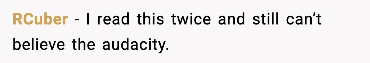 RCuber - I read this twice and still can’t believe the audacity.