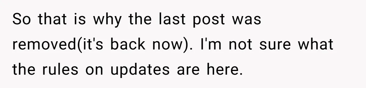 So that is why the last post was removed(it's back now). I'm not sure what the rules on updates are here.