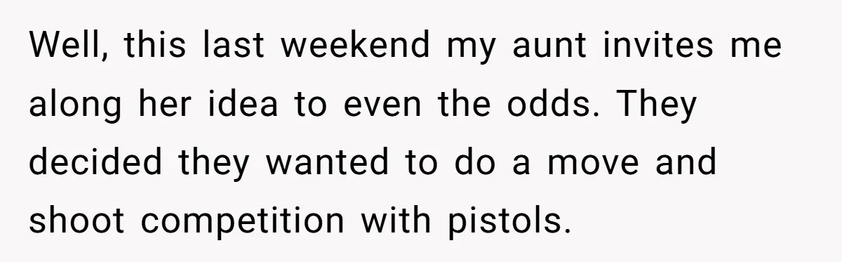 Well, this last weekend my aunt invites me along her idea to even the odds. They decided they wanted to do a move and shoot competition with pistols.