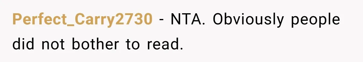 Perfect_Carry2730 − NTA. Obviously people did not bother to read.