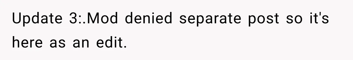 Update 3:.Mod denied separate post so it's here as an edit.