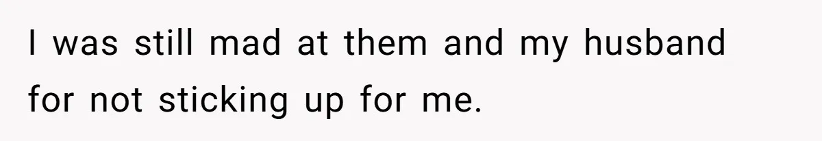 Woman Babysits SIL’s Kids For Free, Then Sees Texts Calling Her “Annoying” And Refuses To Help Again I was still mad at them and my husband for not sticking up for me.