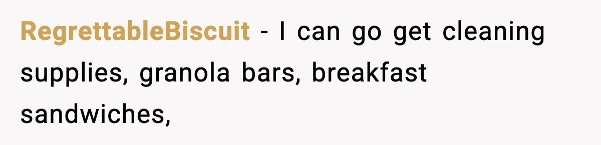 Friend Calls Dollar Tree “Gross,” She Fires Back About Food Stamps RegrettableBiscuit − I can go get cleaning supplies, granola bars, breakfast sandwiches,