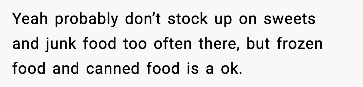 Friend Calls Dollar Tree “Gross,” She Fires Back About Food Stamps Yeah probably don’t stock up on sweets and junk food too often there, but frozen food and canned food is a ok.