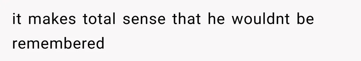 Dad Walks Out For 8 Years, Then Gets Hurt When His Daughter Admits She Doesn’t Remember Him it makes total sense that he wouldnt be remembered