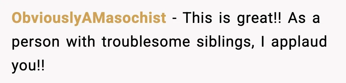 Little Sister Gets Perfect Payback After Relentless Sleepover Pranks ObviouslyAMasochist - This is great!! As a person with troublesome siblings, I applaud you!!