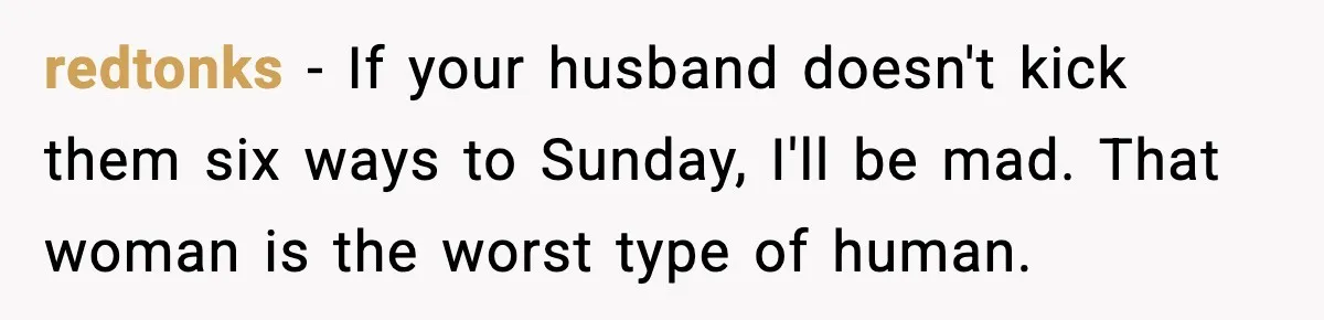 Gardener Devastated After MIL Harvests Entire Cherry Crop While She Was At Work redtonks - If your husband doesn't kick them six ways to Sunday, I'll be mad. That woman is the worst type of human.