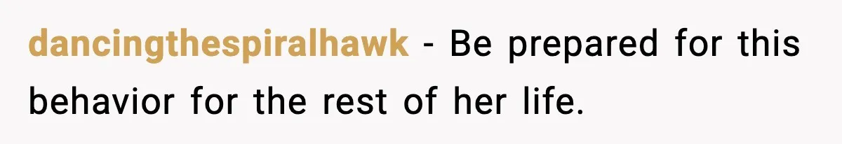 Groom’s Mother Ignores The Dress Plan, Then Doubles Down With A $1K Excuse dancingthespiralhawk - Be prepared for this behavior for the rest of her life.