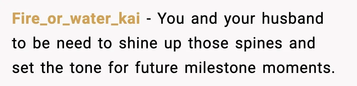 Groom’s Mother Ignores The Dress Plan, Then Doubles Down With A $1K Excuse Fire_or_water_kai - You and your husband to be need to shine up those spines and set the tone for future milestone moments.