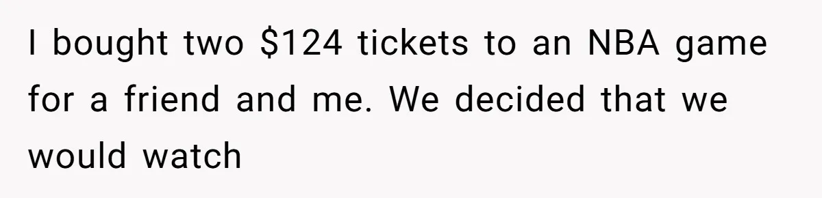 Couple Invades A Fan’s NBA Seats With Bags Of Peanuts, Then Gets Mad When He Calls Them Out I bought two $124 tickets to an NBA game for a friend and me. We decided that we would watch