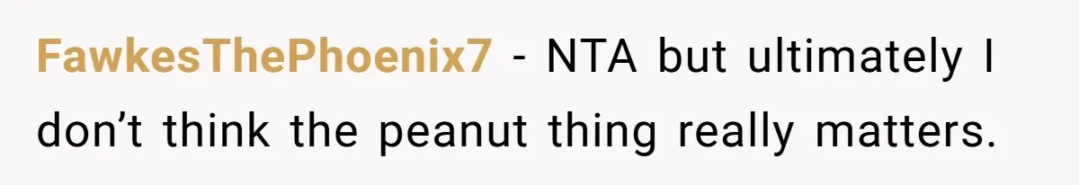 Couple Invades A Fan’s NBA Seats With Bags Of Peanuts, Then Gets Mad When He Calls Them Out FawkesThePhoenix7 − NTA but ultimately I don’t think the peanut thing really matters.