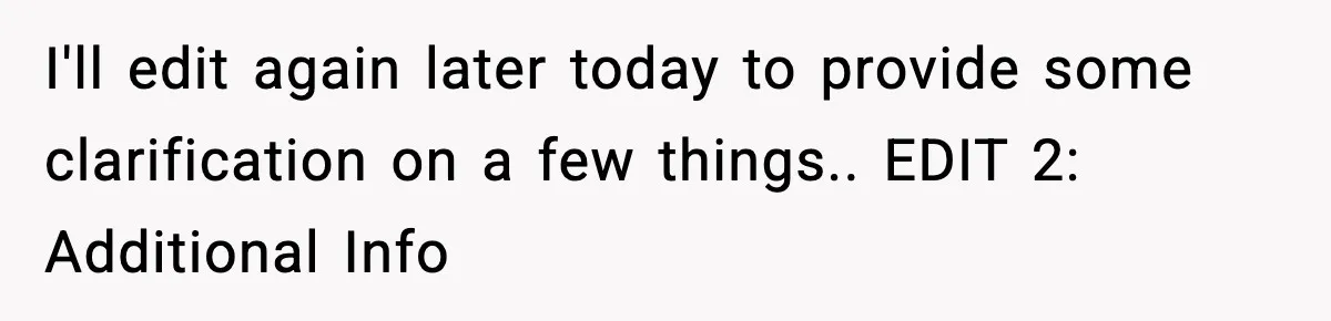 I'll edit again later today to provide some clarification on a few things.. EDIT 2: Additional Info