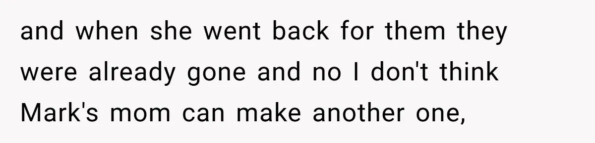 Woman Throws Out MIL’s Handmade Sweaters Because They’re Too Colorful, Husband Immediately Files For Divorce and when she went back for them they were already gone and no I don't think Mark's mom can make another one,