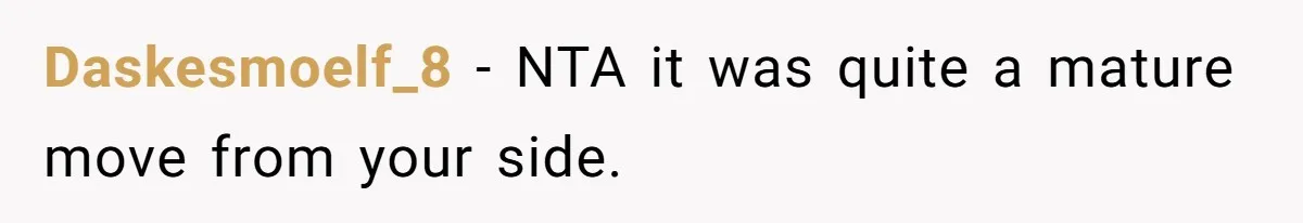 Daskesmoelf_8 − NTA it was quite a mature move from your side.