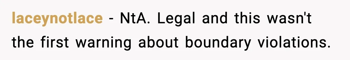 Man Kicks Out Roommate After Her Friend Bursts Into His Room Naked And Mocks Him laceynotlace − NtA. Legal and this wasn't the first warning about boundary violations.