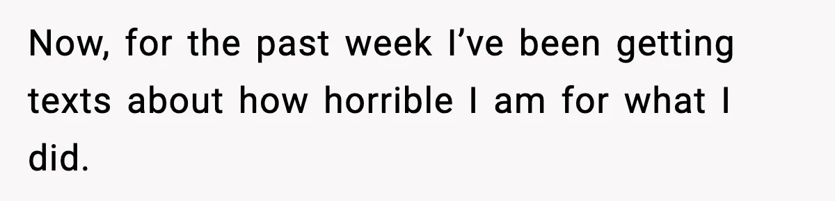 Bride Blocks MIL’s Offensive Song Request At Wedding Reception Now, for the past week I’ve been getting texts about how horrible I am for what I did.