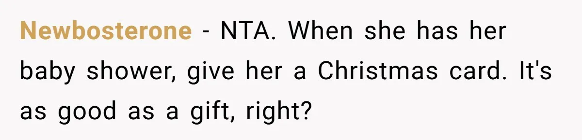 Newbosterone − NTA. When she has her baby shower, give her a Christmas card. It's as good as a gift, right?